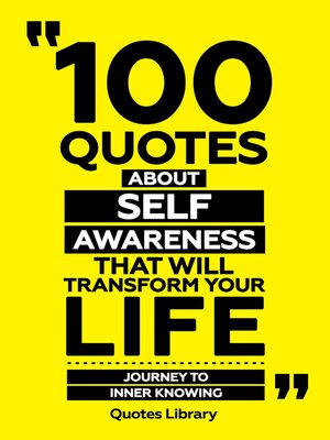 cover image of 100 Quotes About Self-Awareness That Will Transform Your Life--Journey to Inner Knowing